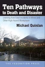 Ten Pathways to Death and Disaster