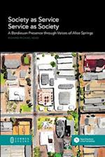 Society as Service/Service as Society: A Bordieuan Presence through Voices of Alice Springs 