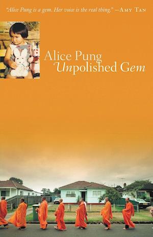 timeren grådig Repaste Få Unpolished Gem af Alice Pung som Paperback bog på engelsk - 9781863951586