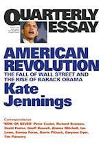 American Revolution: The Fall of Wall Street and the Rise of Barack Obama: Quarterly Essay 32