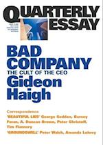 Bad Company: The Cult of the CEO; Quarterly Essay 10 