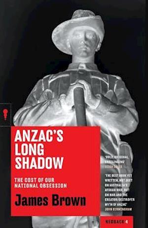 Anzac's Long Shadow