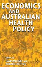 Economics and Australian Health Policy