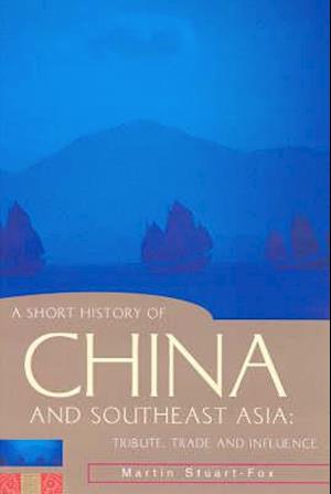 A Short History of China and Southeast Asia