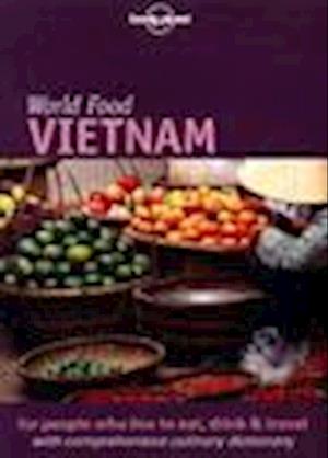 Lonely Planet World Food Vietnam