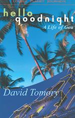 Hello Goodnight - A Life of Goa*, Lonely Planet Journeys