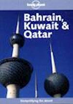 LONELY PLANET: BAHRAIN, KUWAIT AND QATAR