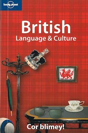 British Language & Culture, Lonely Planet (2nd ed. Mar. 07)