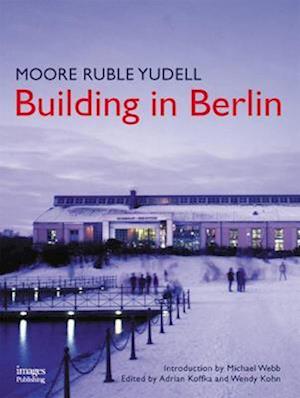 Moore Ruble Yudell Building in Berlin
