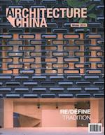 Architecture China: RE/DEFINE Tradition