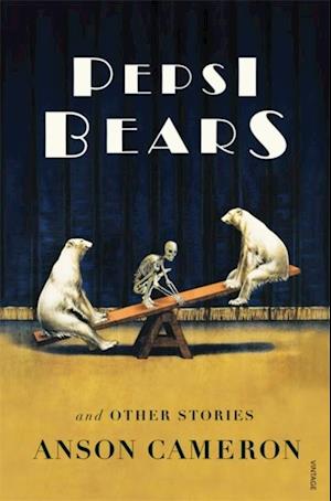 Pepsi Bears and Other Stories