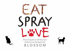 Eat, Spray, Love