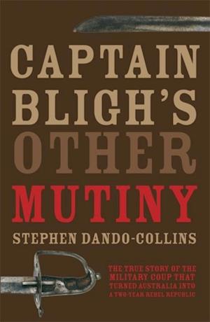 Captain Bligh's Other Mutiny