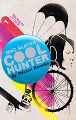 Mac Slater 1: Coolhunter