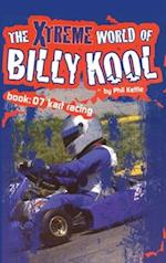 The Xtreme World of Billy Kool Book 7