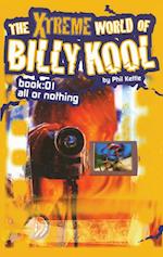 The Xtreme World of Billy Kool Book 1