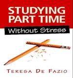 Studying Part Time without Stress