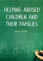 Helping Abused Children and Their Families