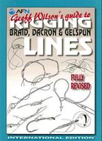 Geoff Wilson's Guide to Rigging Braid, Dacron & Gelspun Lines