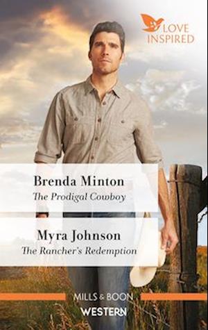 Prodigal Cowboy/The Rancher's Redemption