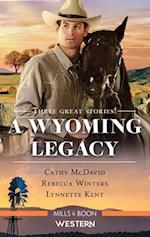 Wyoming Legacy/Dusty - Wild Cowboy/Her Wyoming Hero/A Husband in Wyoming