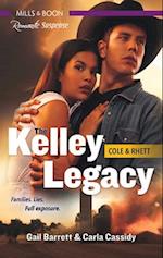 Kelley Legacy Bks 3-4/Cowboy Under Siege/Rancher Under Cover