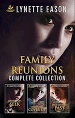 Family Reunions Complete Collection/Hide and Seek/Christmas Cover-Up/Her Stolen Past