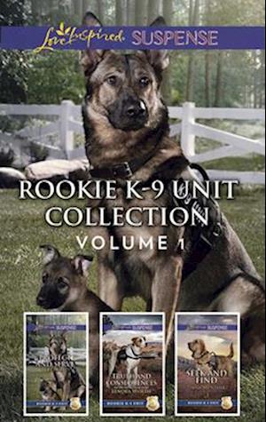 Rookie K-9 Unit Collection Volume 1/Protect and Serve/Truth and Consequences/Seek and Find