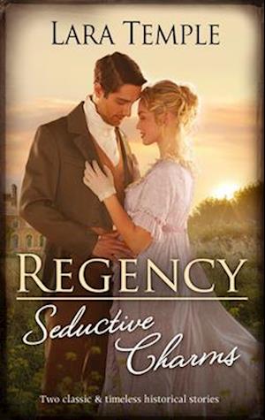 Regency Seductive Charms/Lord Hunter's Cinderella Heiress/Lord Ravenscar's Inconvenient Betrothal