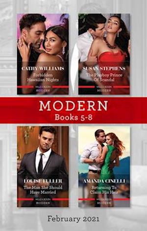 Modern Box Set 5-8 Feb 2021/Forbidden Hawaiian Nights/The Playboy Prince of Scandal/The Man She Should Have Married/Returning to Claim Hi