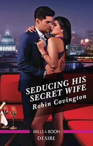 Seducing His Secret Wife