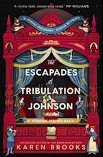 Escapades of Tribulation Johnson
