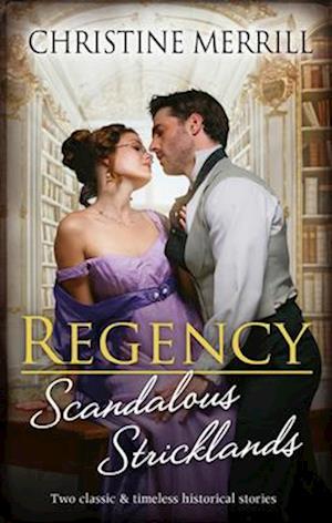 Regency Scandalous Stricklands/A Kiss Away from Scandal/How Not to Marry an Earl