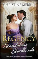 Regency Scandalous Stricklands/A Kiss Away from Scandal/How Not to Marry an Earl