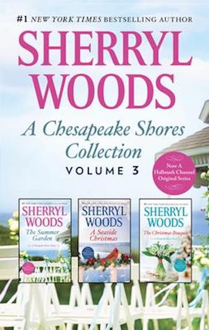 Chesapeake Shores Collection Volume 3/The Summer Garden/A Seaside Christmas/The Christmas Bouquet