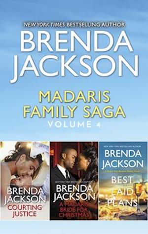 Madaris Family Saga Volume 4/Courting Justice/A Madaris Bride for Christmas/Best Laid Plans