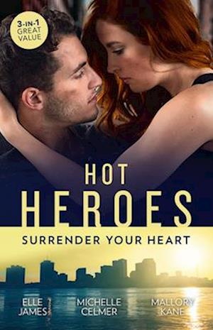 Hot Heroes - Surrender Your Heart/Navy SEAL Six Pack/Bedroom Diplomacy/Star Witness