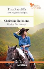 Cowgirl's Sacrifice/Finding Her Courage