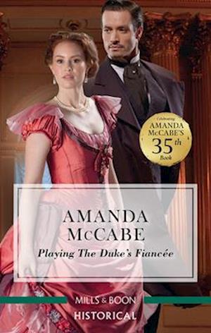 Playing the Duke's Fiancee