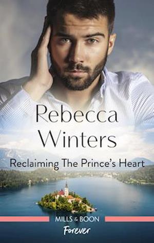 Reclaiming the Prince's Heart