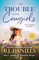 Trouble With Cowgirls/The Cowgirl in Question/Convenient Cowgirl Bride/The Trouble with Cowgirls