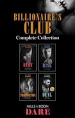 Billionaires Club Complete Collection/The Debt/The Risk/The Proposition/The Deal