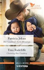 Her Cowboy's Twin Blessings/Claiming Her Cowboy