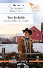Prodigal's Holiday Hope/Christmas with the Cowboy