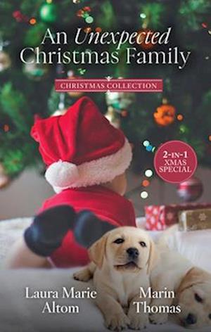 Unexpected Christmas Family/The Cowboy SEAL's Jingle Bell Baby/The Surgeon's Christmas Baby