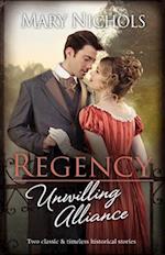 Regency Unwilling Alliance/A Lady of Consequence/Winning the War Hero's Heart