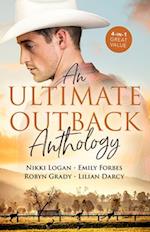 Ultimate Outback Anthology/The Soldier's Untamed Heart/A Mother to Make a Family/Bargaining for Baby/The Runaway and the Cattleman
