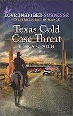 Texas Cold Case Threat