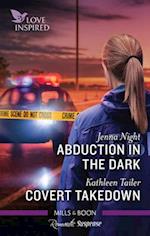 Abduction in the Dark/Covert Takedown