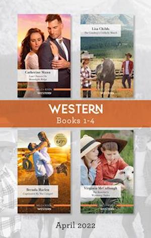 Western Box Set April 2022/Last Chance on Moonlight Ridge/The Cowboy's Unlikely Match/Captivated by the Cowgirl/The Rancher's Wyoming Twins